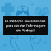 Universidade para estudar Enfermagem em Portugal bikrisohoj
