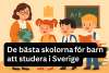 Den bästa skolan för barn att studera i Sverige bikrisohoj