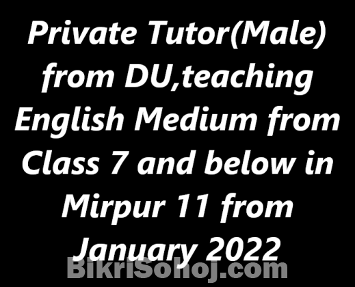 Male Tutor from Dhaka University for English Medium