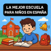 Escuela para que los niños estudien en España bikrisohoj