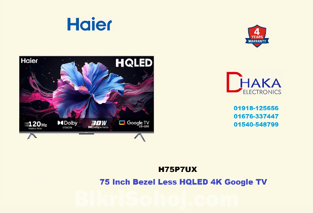 Haier H75P7UX 75 inch HQLED 4K Google TV Price BD Official