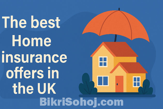 The best Home insurance offers in the UK bikrisohoj