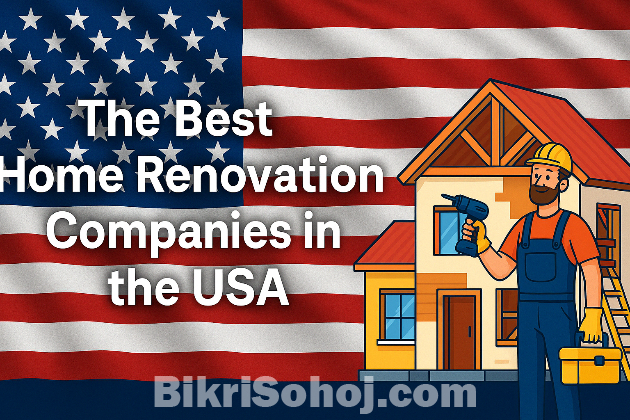 The best Home re innovation company in the USA bikrisohoj