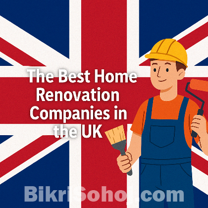 The best Home re innovation company in the UK bikrisohoj