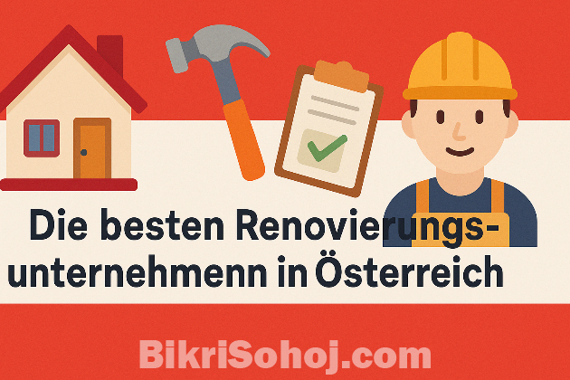 Die besten Renovierungsunternehmen in Österreich bikrisohoj