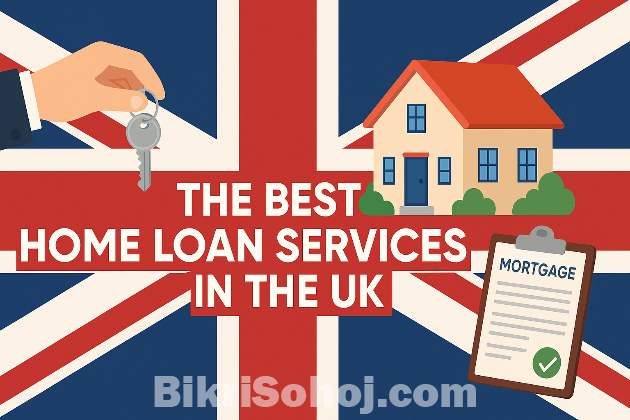 The best home loan service in the UK bikrisohoj