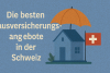 Die beste Hausratversicherung in der Schweiz bikrisohoj
