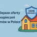 Najlepsze oferty ubezpieczeń domów w Polsce bikrisohoj