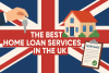 The best home loan service in the UK bikrisohoj