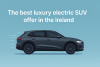 An SUV leictreach só is fearr i bikrisohoj na hÉireann