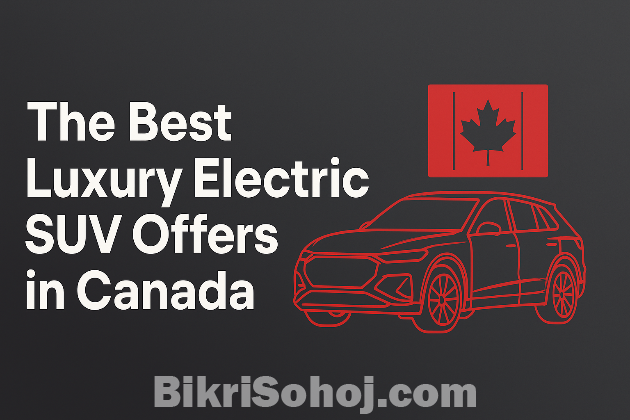 The best luxury electric SUV offer in the Canada bikrisohoj