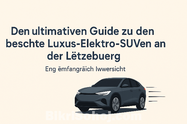 Beschte Luxus elektresch SUV zu Lëtzebuerg bikrisohoj